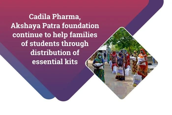 Cadila Pharma, Akshaya Patra foundation continue to help families of students through distribution of essential kits